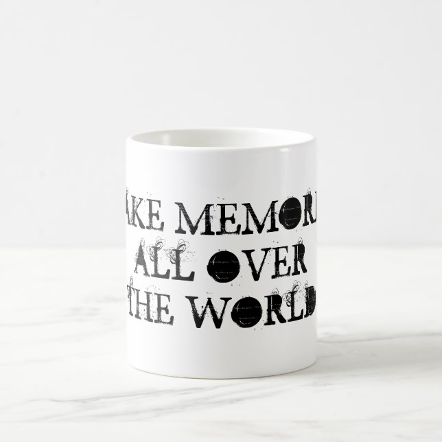 Faire des souvenirs partout dans le monde Mug (Centre)