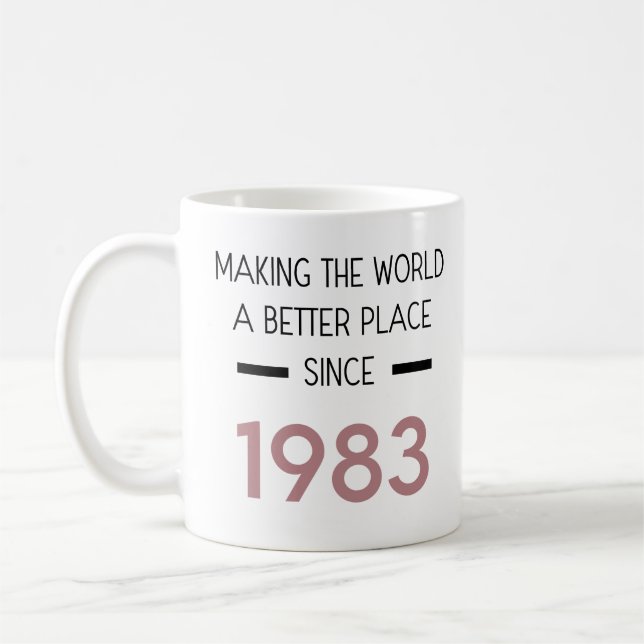Faire du monde un meilleur endroit depuis 1983 Mug (Gauche)