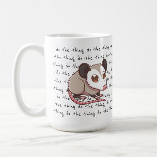 Faire le truc Motivational Opossum Mug