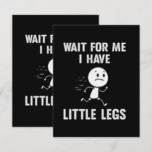 Faire-part Blagues drôles sur les petites jambes Memes Attend