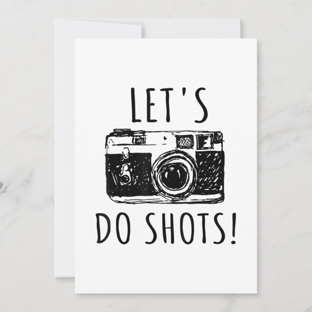 Faire-part Cadeau Pour Photographe Drôle Lets Do Shots (Devant)