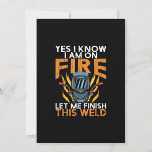 Faire-part I Know I Am On Fire - Funny Welder
