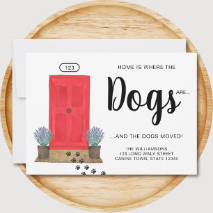 Faire-part La maison est l'endroit où les chiens sont la port