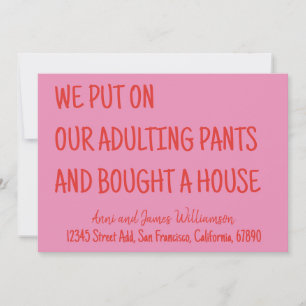 Faire-part Nous avons mis nos pantalons d'adultes et avons ac