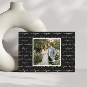 Faire-part Nous nous sommes enfuis Script Noir Blanc Photo de