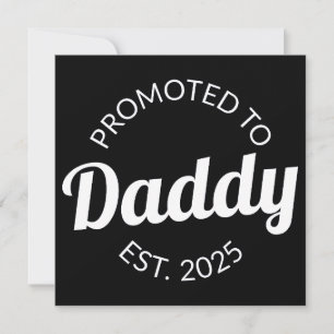 Faire-part Promu À Daddy Est. 2025 I