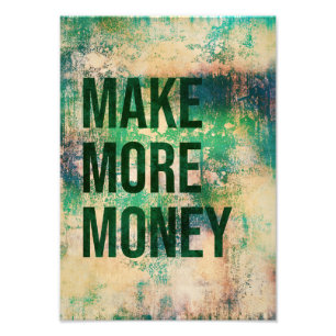 Faire plus d'argent poster bureau