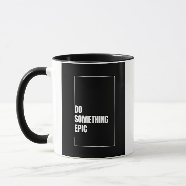 Faire quelque chose Epic Motivational Mug (Gauche)