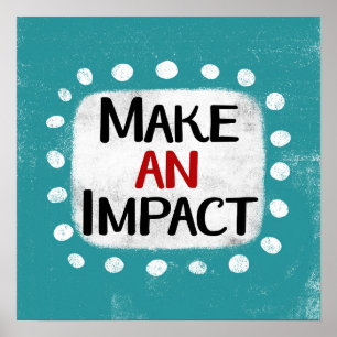 Faire un impact Poster Art mur