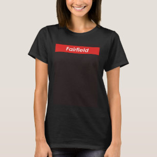 Fairfield California T-Shirt
