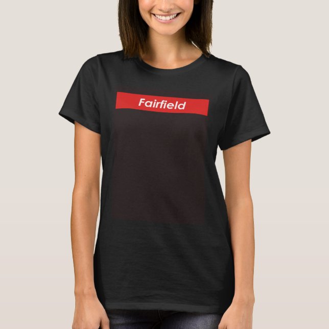 Fairfield California T-Shirt (Front)