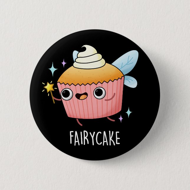 Fairy Cake Funny Cupcake Pun Dark BG 2 Inch Round Button (Front)