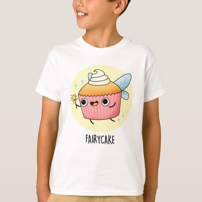 Fairy Cake Funny Cupcake Pun  T-Shirt (Front)