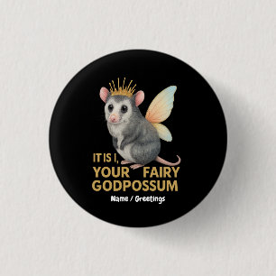 Fairy Godpossum Cute Opossum with Crown and Wings  1 Inch Round Button