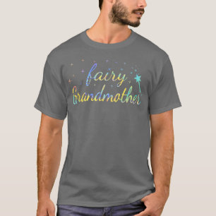 Fairy Grandmother Grandma Best Granny Ever Cute Ti T-Shirt