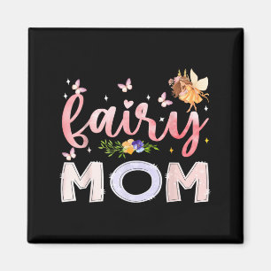 Fairy Mom Magical Floral Birthday Girl Fairytale Magnet