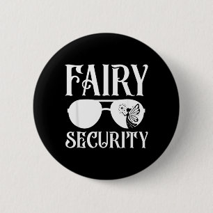 Fairy Security Birthday Family Halloween Costume 2 Inch Round Button