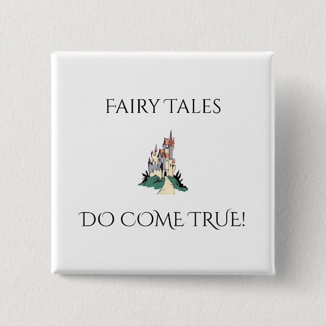 Fairy Tales Do Come True 2 Inch Square Button (Front)