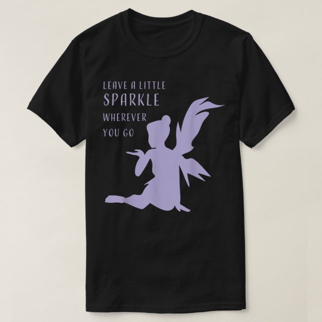 Fairy Tee for Women and Girls Leave Sparkle wherev (Design Front)