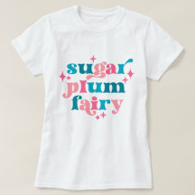 Fairycore Typography Art Sugar Plum Fairy