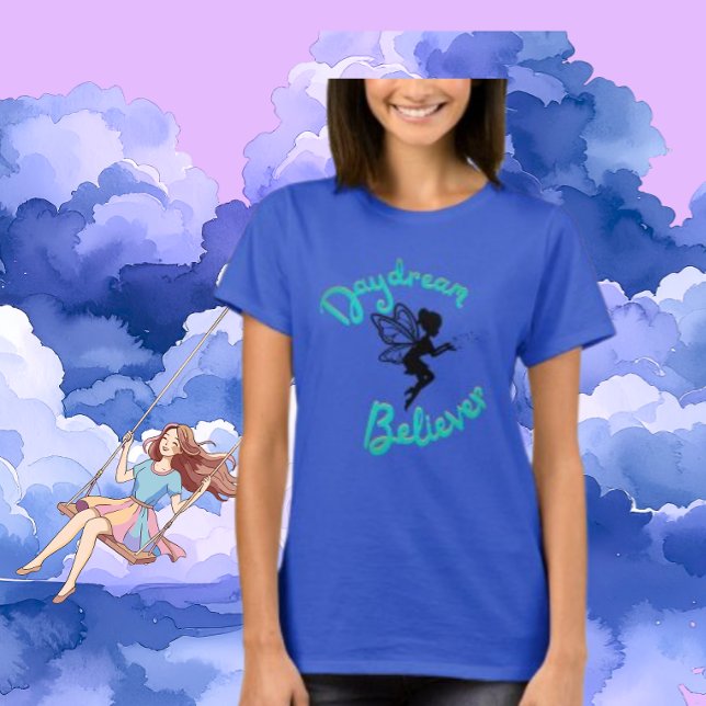 Fairytale Daydream Believer T-Shirt (Creator Uploaded)