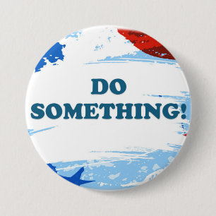 Fais Quelque Chose ! Badge