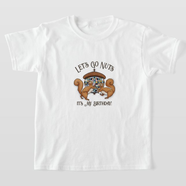 Faisons des noix T-shirt Filles d'anniversaire (Poser)