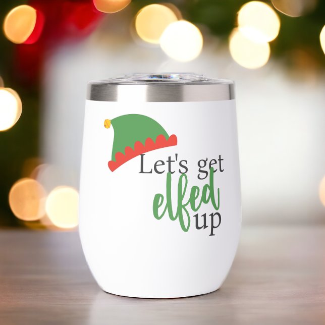 Faisons-nous un Noël humoristique (Lets Get Elfed Up Humorous Christmas Thermal Wine Tumbler from Ricaso. A fun holiday elf wine glass)