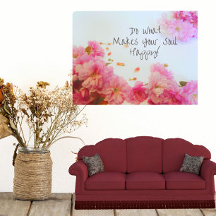Faites Ce Qui Rend Votre Âme Heureuse Poster