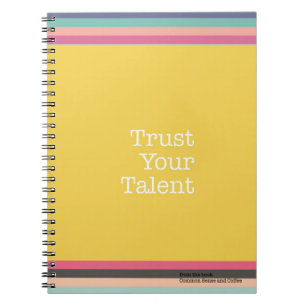 Faites confiance à votre carnet de talent