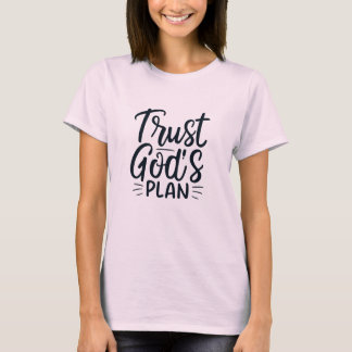 Faites confiance au plan T-shirt de Dieu
