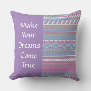 " Faites de vos rêves une réalité" Coussin Aztec