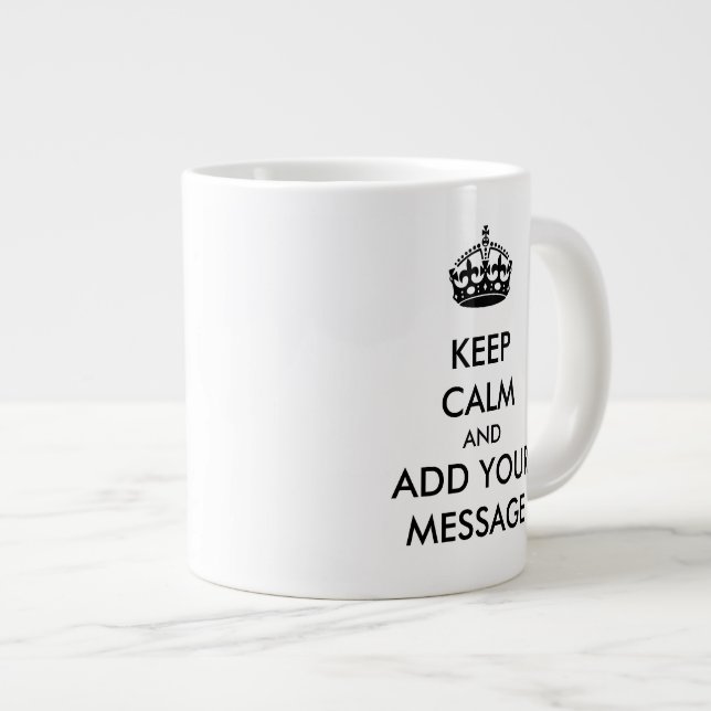 Faites de votre propre Mug Jumbo Conserver le calm (Devant droit)