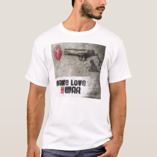 Faites l'amour ET luttez T-shirt