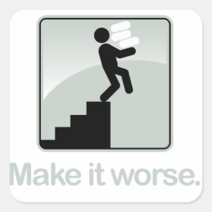 Faites-le empirer Sticker