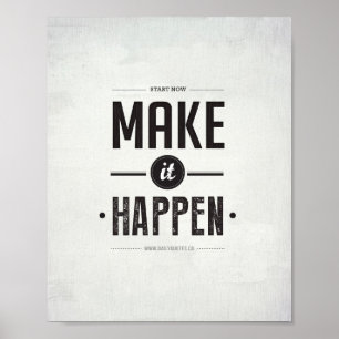 Faites-le se produire - Impression d'art de 8 po x