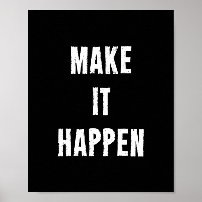 Faites-le se produire Poster des citations motivat (Devant)