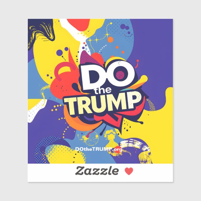 FAITES LE TRUMP Vibrant Vinyl Vibrant Stickers