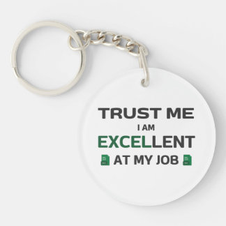 Faites-moi confiance, je suis Excellent à mon trav