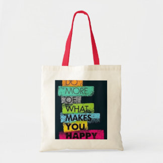 Faites plus de ce qui vous rend heureux Sac fourre