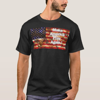 Faites prier l'Amérique à nouveau T-shirt v2 Texte