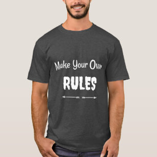 "Faites vos propres règles" - T-shirt d'autonomisa
