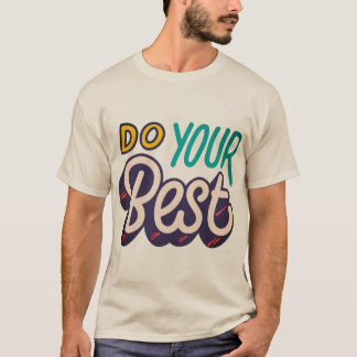 Faites votre meilleur t-shirt