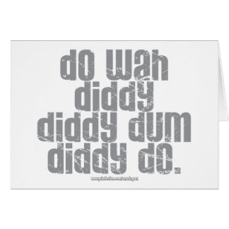 Faites Wah Diddy…