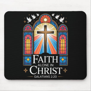 Faith Alone In Christ Cross Galatians 2_20 Mouse Pad