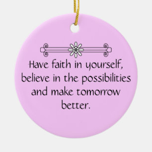 Faith and Belief Ceramic Ornament