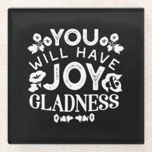 Faith and Happiness – Joy and Gladness Quotes Glass Coaster