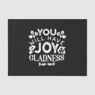 Faith and Happiness – Joy and Gladness Quotes Tissue Paper