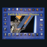 Faith and Science: Physics Poster<br><div class="desc">This handsome wall chart features over two dozen physicists who all believed in God. Use this chart to demonstrate how physics grew out of the Christian understanding of a universe created by the rational mind of God.</div>