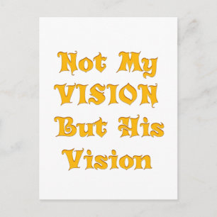 Faith-Based Text Art: Not My Vision But His Vision Postcard